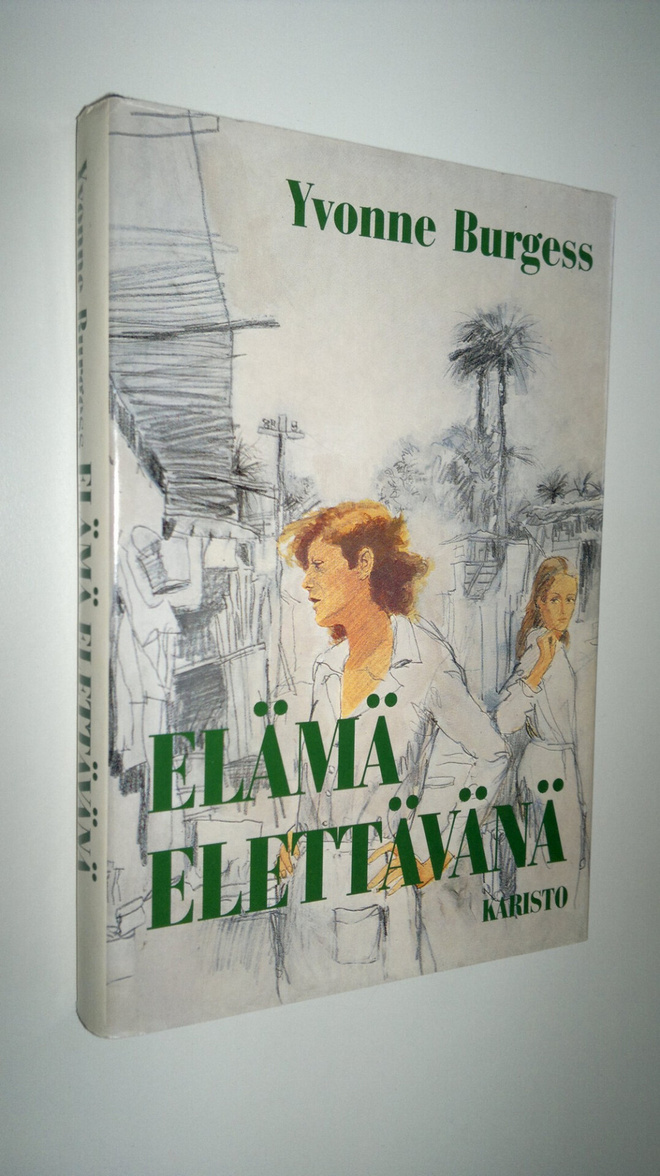 Yvonne Burgess : Elämä elettävänä