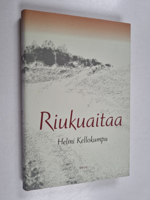 Helmi Kellokumpu : Riukuaitaa : kertomuksia
