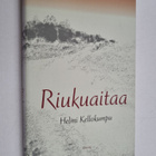 Helmi Kellokumpu : Riukuaitaa : kertomuksia - pikkukuva 1