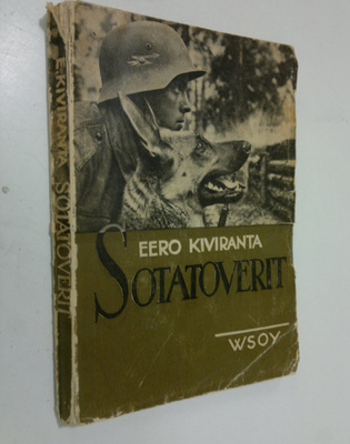 Eero Kiviranta : Sotatoverit : kertomuksia sotakoirista j...