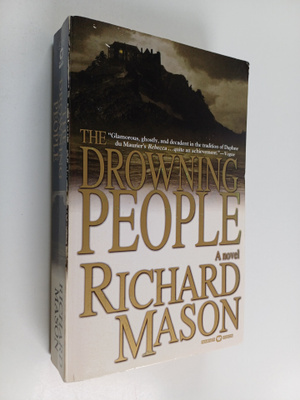 Richard Mason : The Drowning People