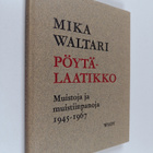 Mika Waltari : Pöytälaatikko : muistoja ja muistiinpanoja... - pikkukuva 1
