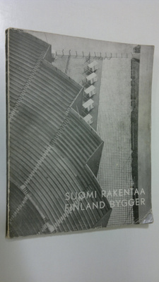 Aarno Ruusuvuori : Suomi rakentaa : nykyarkkitehtuurimme ...