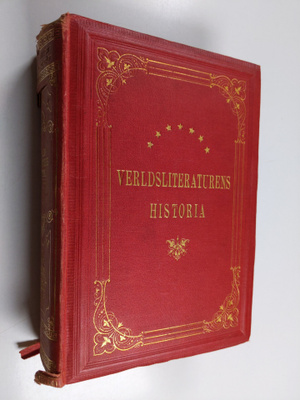 Arvid Wolfgang Nathanael Ahnfelt : Verldsliteraturens his...