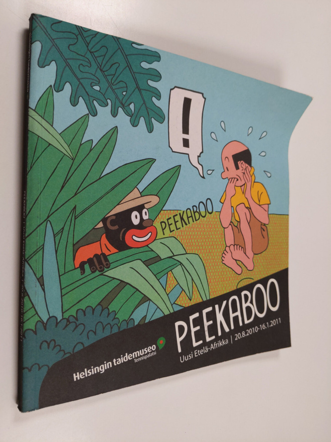 Peekaboo : uusi Etelä-Afrikka, 20.8.2010-16.1.2011, Helsi...