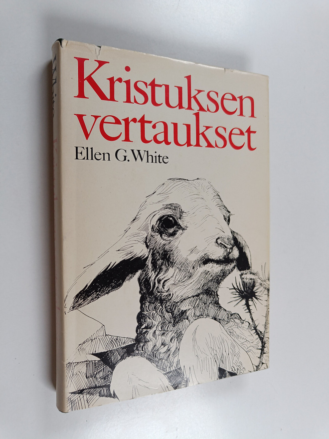Ellen G. White : Kristuksen vertaukset