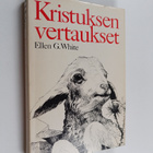 Ellen G. White : Kristuksen vertaukset - pikkukuva 1