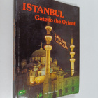 Turhan Can : Istanbul - Gate to the Orient - pikkukuva 1