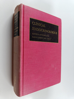 Edwin B. Astwood : Clinical Endocrinology II