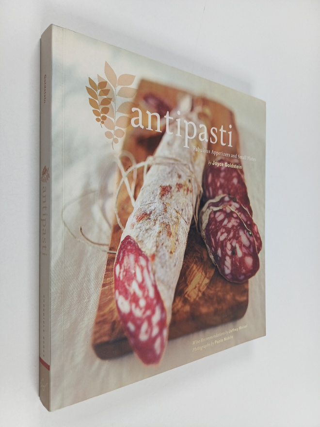 Joyce Goldstein ym. : Antipasti - Fabulous Appetizers and...