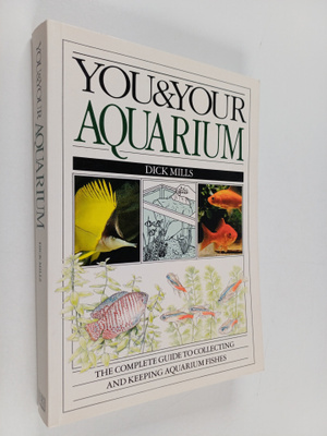Dick Mills : You & Your Aquarium