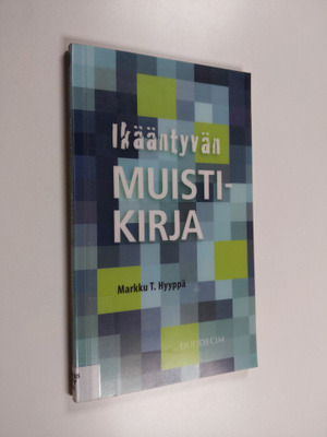 Markku T. Hyyppä : Ikääntyvän muistikirja