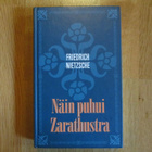 Friedrich Nietzsche NÄIN PUHUI ZARATHUSTRA * OTAVA 1995 * ku - pikkukuva 1