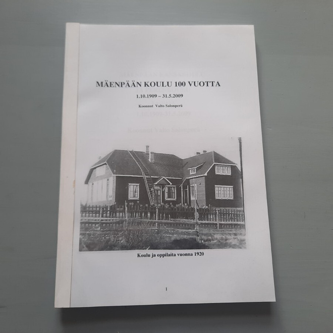 Mäenpään koulu 100-vuotta 1909-2009 Kauhava