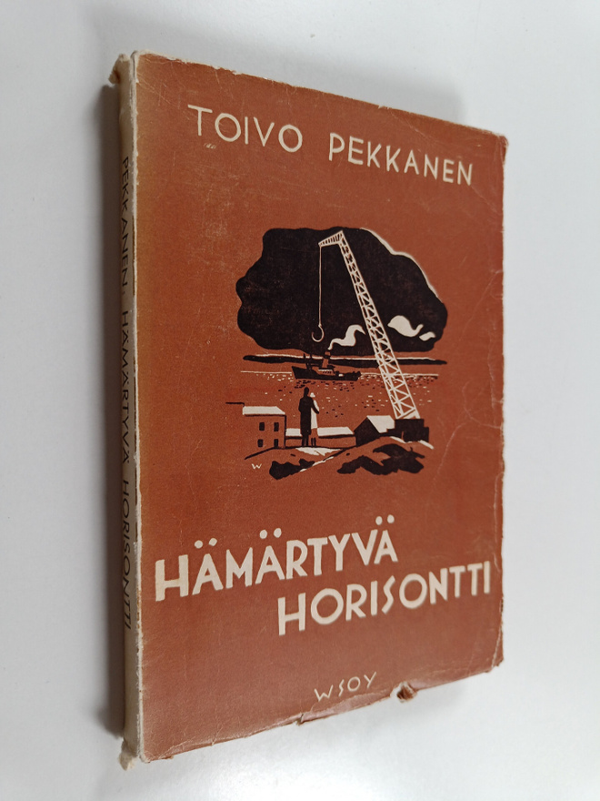 Toivo Pekkanen : Hämärtyvä horisontti