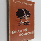 Toivo Pekkanen : Hämärtyvä horisontti - pikkukuva 1