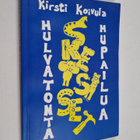 Kirsti Koivula : Hulvatonta hupailua : sketsikirja - pikkukuva 1