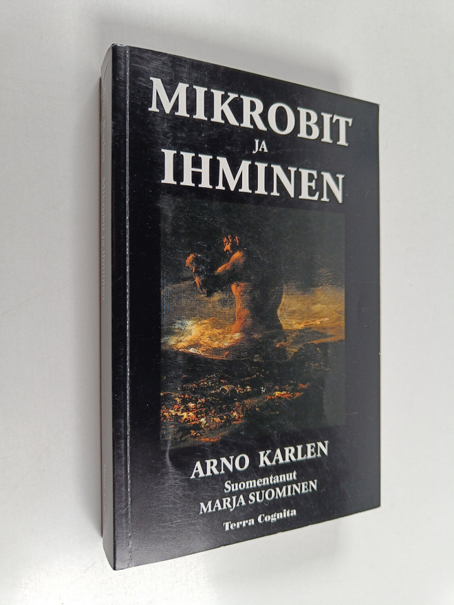 Arno Karlen : Mikrobit ja ihminen