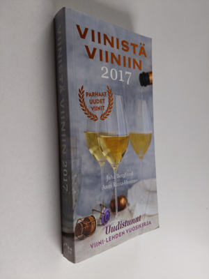 Juha Berglund : Viinistä viiniin 2017 : Viini-lehden vuos...