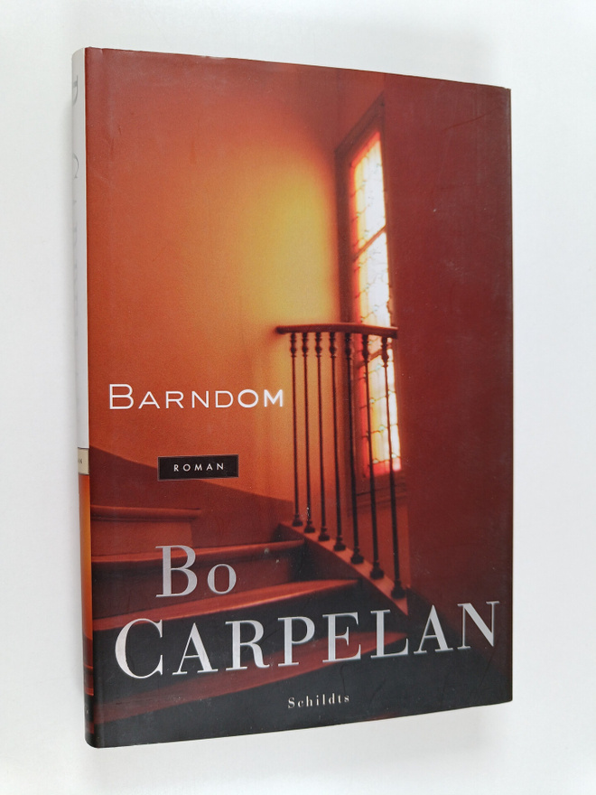 Bo Carpelan : Barndom : roman