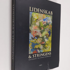 Lidenskab og stringens : festskrift til Svend Andersen i ... - pikkukuva 1