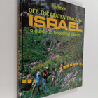 Ori Devir : Off the Beaten Track in Israel - A Guide to B... - pikkukuva 1