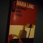 Maria Lang: Käärmeet eivät kuole (1.p.1964) Sis.postikulut - pikkukuva 1