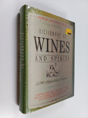 Pamela Vandyke Price : Dictionary of wines and spirits