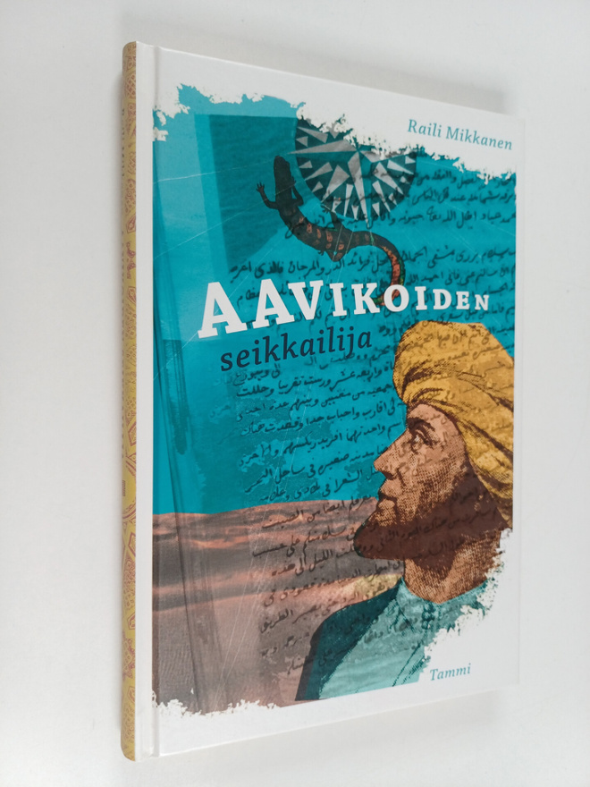 Raili Mikkanen : Aavikoiden seikkailija