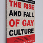 Daniel Harris : The Rise and Fall of Gay Culture - pikkukuva 1