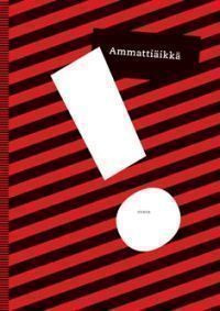 Kokkarinen - Kotilainen - Nivala: AMMATTIÄIKKÄ 1.-4.p -12