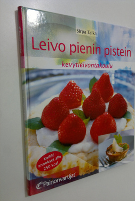 Sirpa Talka : Leivo pienin pistein : kevytleivontakoulu