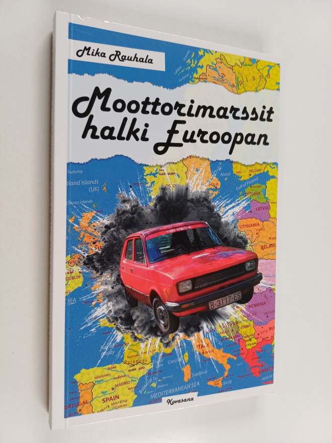 Mika Rauhala : Moottorimarssit halki Euroopan