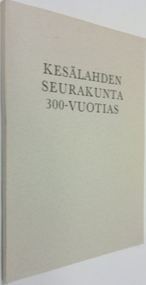 Niilo Tammela : Kesälahden seurakunta 300-vuotias : Julka...