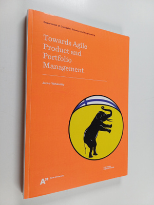 Ville T. Heikkilä ym. : Towards agile product and portfol...