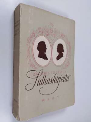 Zacharias Topelius : Sulhaskirjeitä