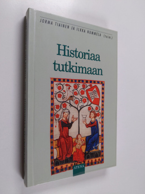 Jorma ym. Tiainen : Historiaa tutkimaan