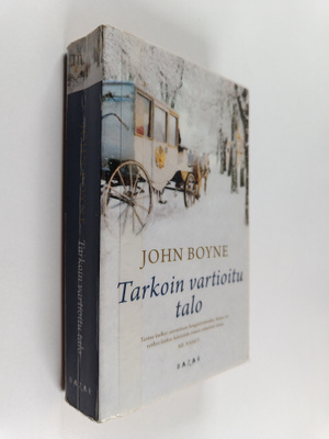 John Boyne : Tarkoin vartioitu talo