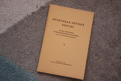 Muistakaa entisiä päiviä! Suomen Lutherilaisen Evankelium #2