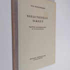 Alli Kallioniemi : Sielutieteen alkeet : oppikirja opetta... - pikkukuva 1
