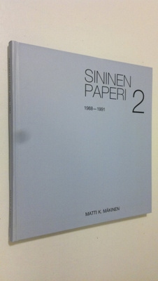 Matti K. Mäkinen : Sininen paperi 2, 1988-1991