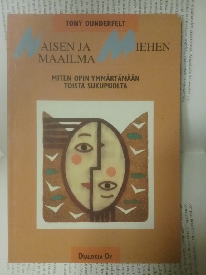 Tony Dunderfelt - Naisen ja miehen maailma (nid.)