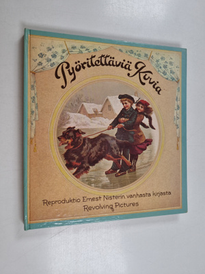 Ernest Nister : Pyöritettäviä kuvia : reproduktio Ernest ...