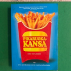 Schlosser: Pikaruokakansa. 2002. 1.painos. - pikkukuva 1