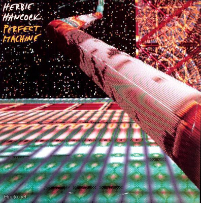 HERBIE HANCOCK :: PERFECT MACHINE :: VINYYLI  LP       1988