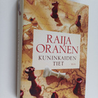 Raija Oranen : Kuninkaiden tiet - pikkukuva 1