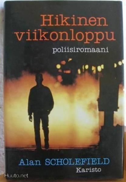 Alan Scholefield: Hikinen viikonloppu, Karisto-94. 267s. Sid