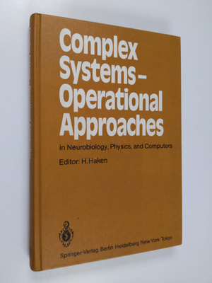 Complex systems - operational approaches in neurobiology,...