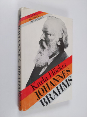 Karla Höcker : Johannes Brahms : vapaa vaeltaja