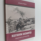 Johanna Pakola : Kustavin Katanpää : Seksmiilarin portinv... - pikkukuva 1